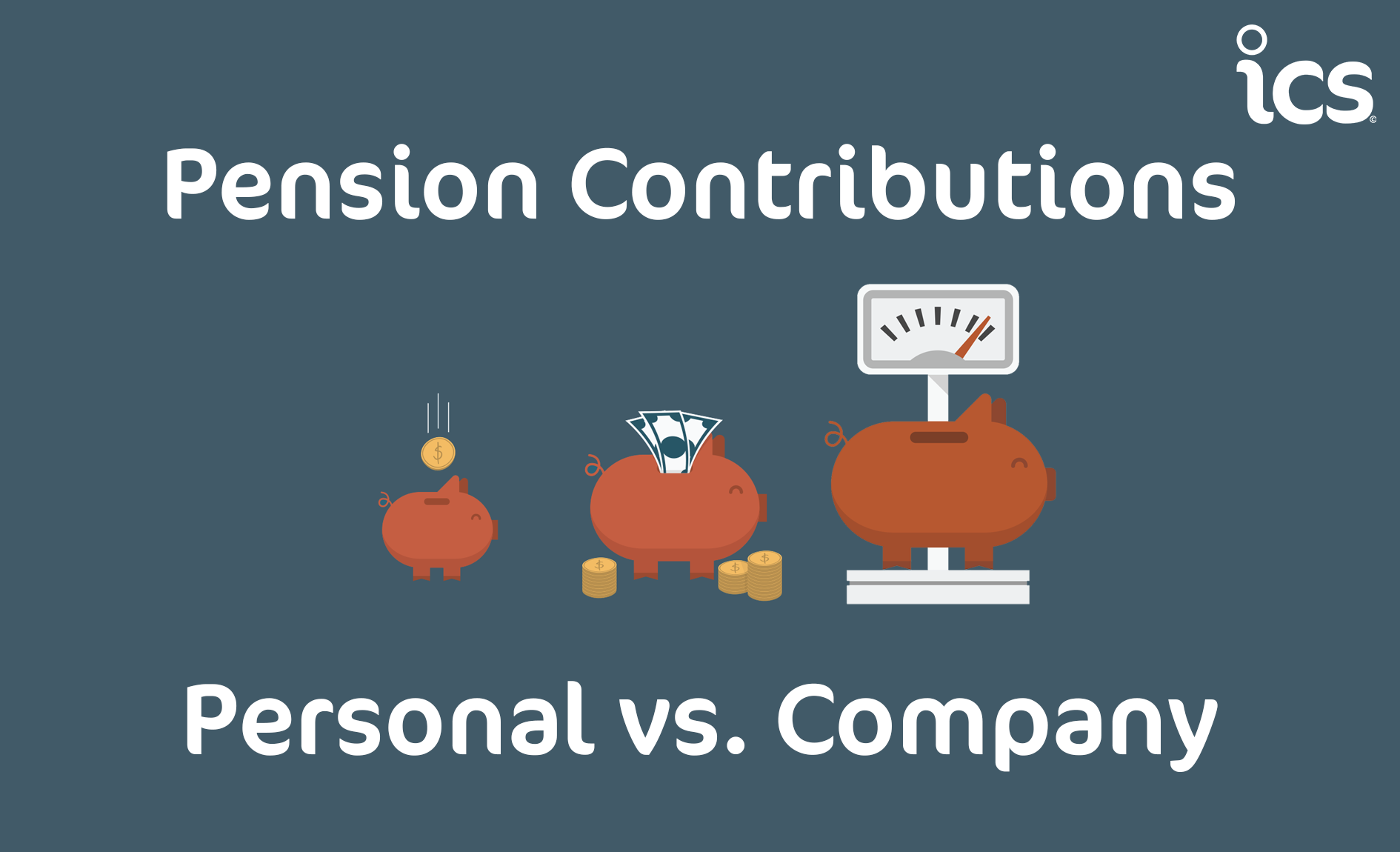 Pension Contributions: Personal vs. Company | ICS Accounting